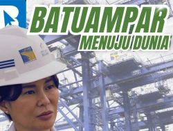 Transformasi Batu Ampar Menuju Pelabuhan Kelas Dunia