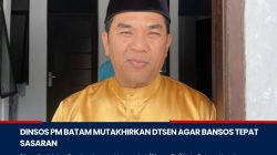Ini Trik DinsosPM Batam Agar Bansos Tepat Sasaran