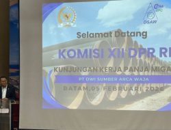 Ketua Komisi XII DPR: Industri hulu migas di Batam miliki daya saing