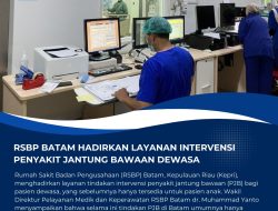 RSBP Batam Hadirkan Layanan Penanganan Sakit Jantung Bawaan