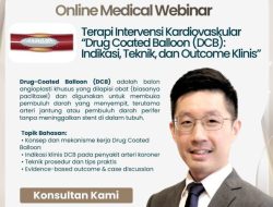 Mengenal Teknologi DCB: Solusi Atasi Penyempitan Pembuluh Darah Tanpa Sisa Stent