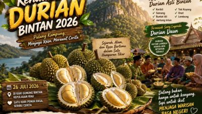 KENDURI DURIAN BINTAN 2026, KECINTAAN TERHADAP BUAH LOKAL DAN UPAYA MELESTARIKANNYA