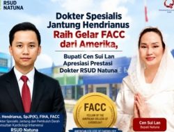 Dokter Spesialis Jantung RSUD Natuna Raih Gelar FACC dari Amerika Serikat, Bupati Cen Sui Lan Apresiasi