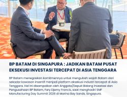 BP Batam Hadir di Singapura