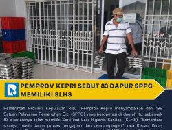 83 Dapur MBG di Kepri Telah Kantongi SLHS